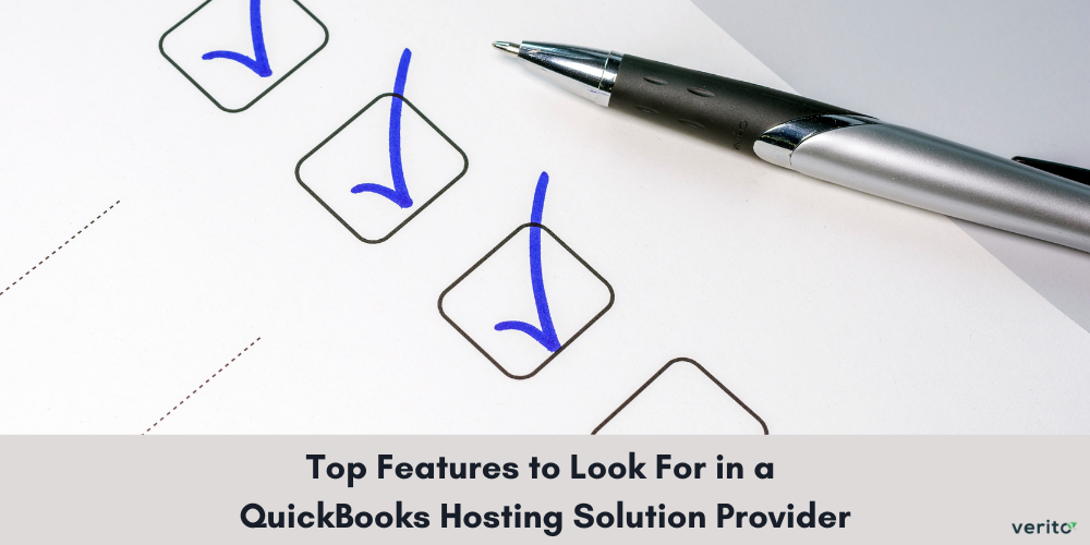 Top Features to look for in a QuickBooks Hosting Solution Provider - Verito Technologies