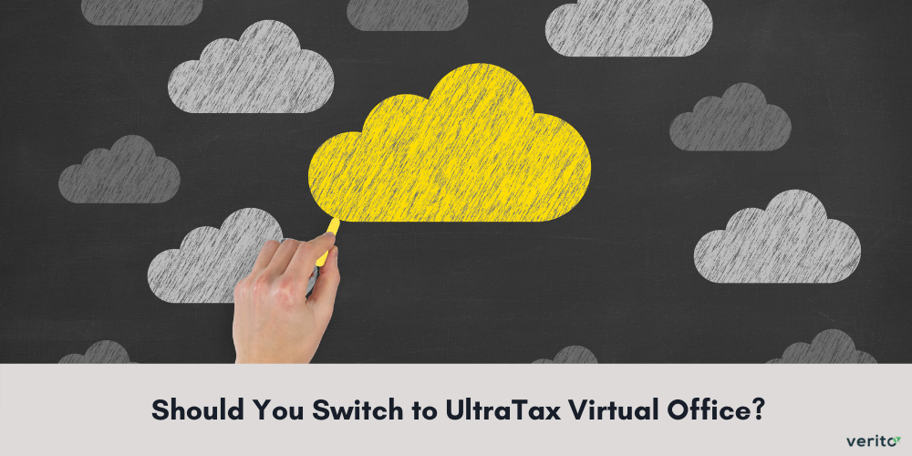 Should You Switch to UltraTax Virtual Office - Verito Technologies
