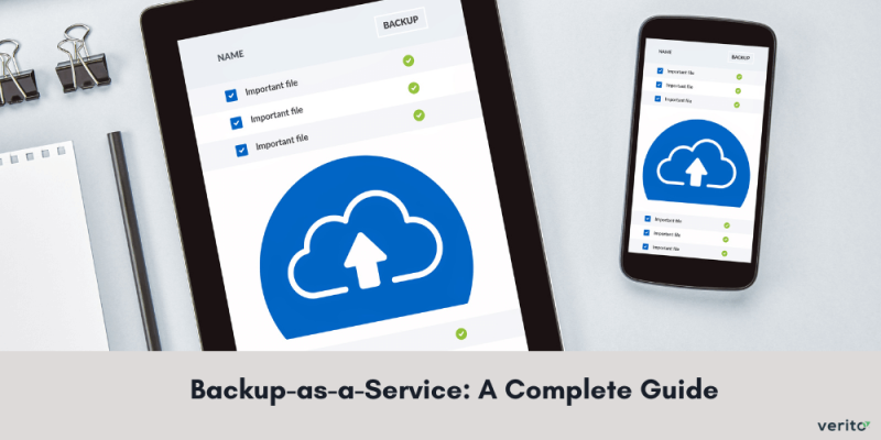 Backup as a Service: A Complete Guide