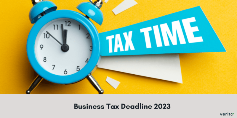 Business Tax Deadline 2023 - Verito Technologies