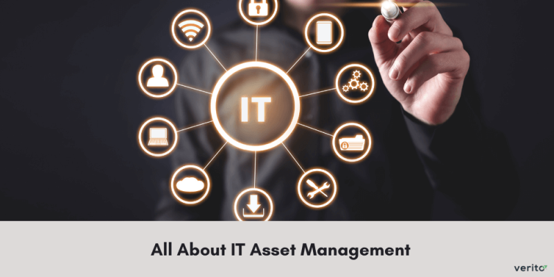 All About IT Asset Management - Verito Technologies