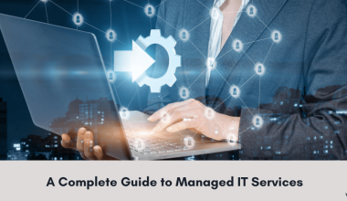 A Complete Guide to Managed IT Services - Verito Technologies