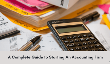 A Complete Guide to Starting An Accounting Firm - Verito Technologies