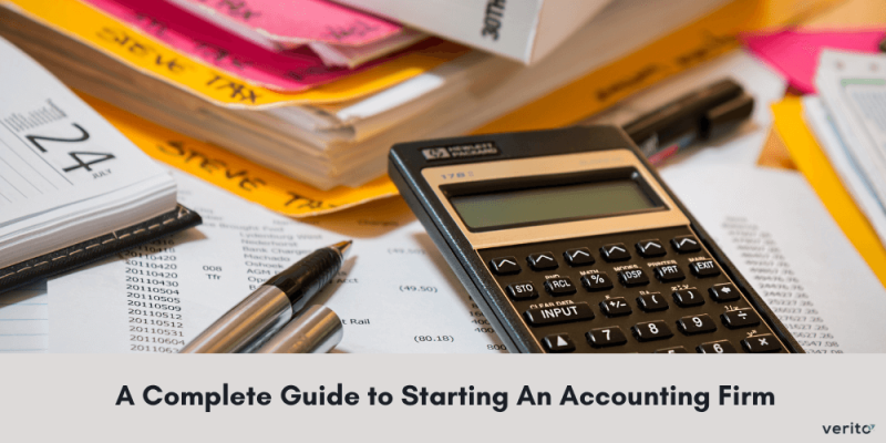 A Complete Guide to Starting An Accounting Firm - Verito Technologies