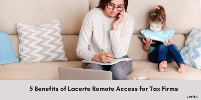 Lacerte Remote Access Benefits - Verito Technologies