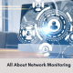 All About Network monitoring - Verito Technologies