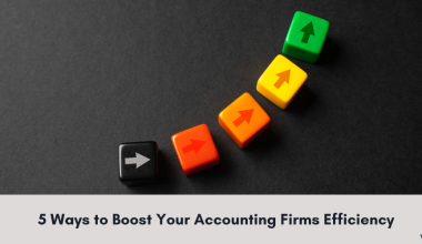 Boost Your Accounting Firms Efficiency