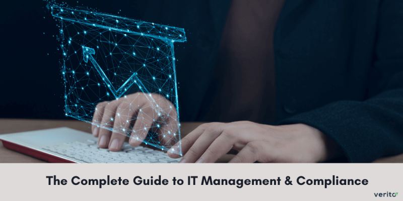 The Complete Guide to IT Management & Compliance - Verito Technologies