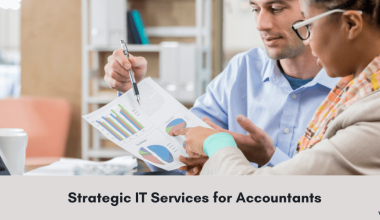 Strategic IT Services for Accountants