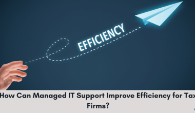 Managed IT Support for Tax Firms